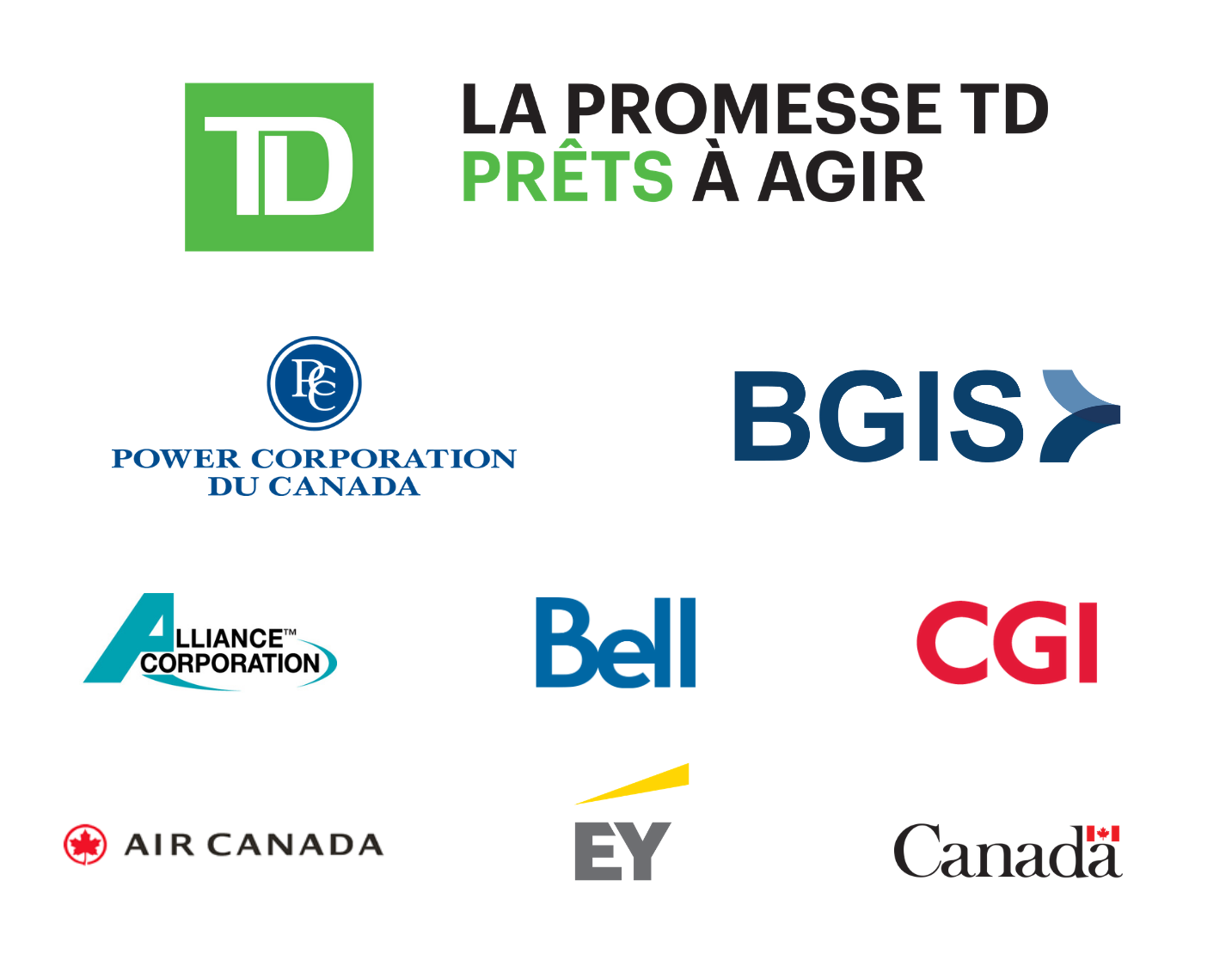 La promesse TD Prêts à agir - Power Corporation du Canada - BGIS - Alliance Corporation - Bell - CGI - Air Canada - EY - Affaires mondiales Canada
