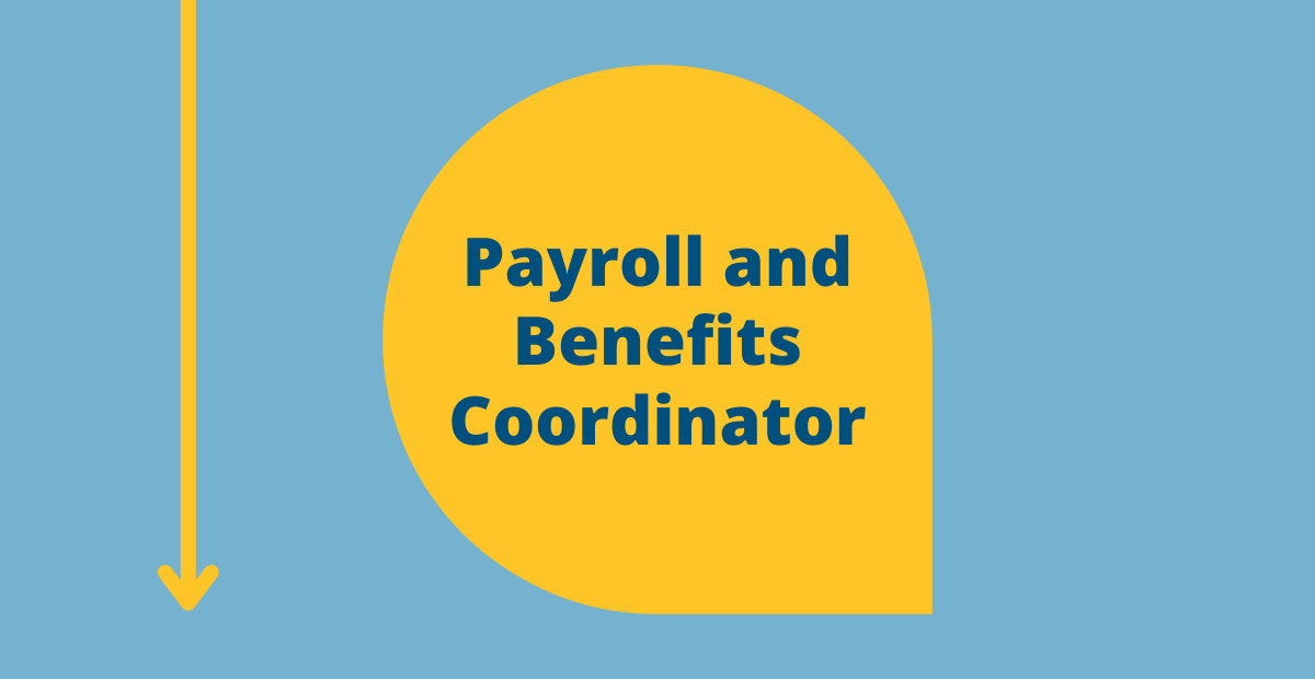 Payroll and Benefits Coordinator