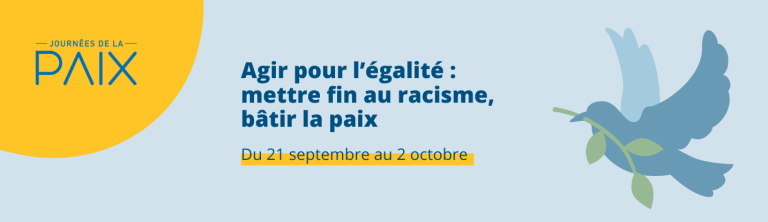 Journées de la paix 2022 - Agir pour l’égalité : mettre fin au racisme ...