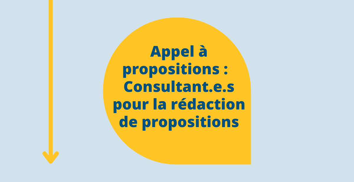 Appel à propositions : Consultant.e.s pour la rédaction de propositions