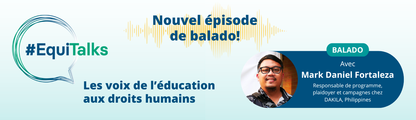 EquiTalks : Les voix de l'éducation aux droits humains Nouvel épisode de balado!